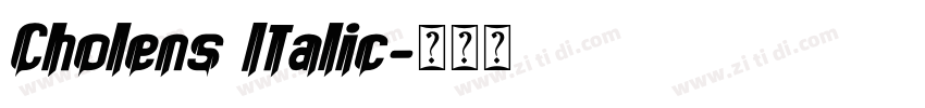 Cholens Italic字体转换